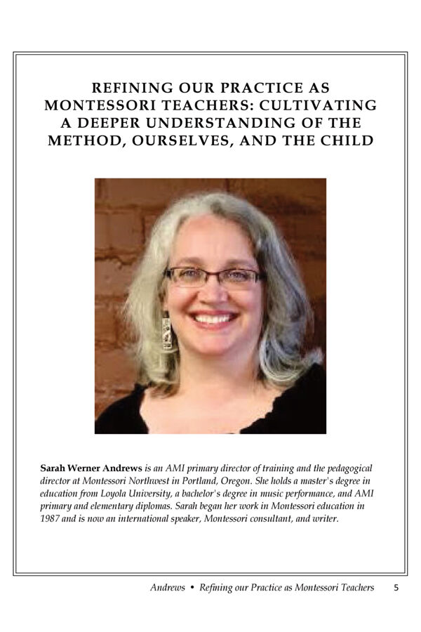 NAMTA Journal 44/1 02 Refining our Practice as Montessori Teachers: Cultivating a Deeper Understanding of the Method, Ourselves…