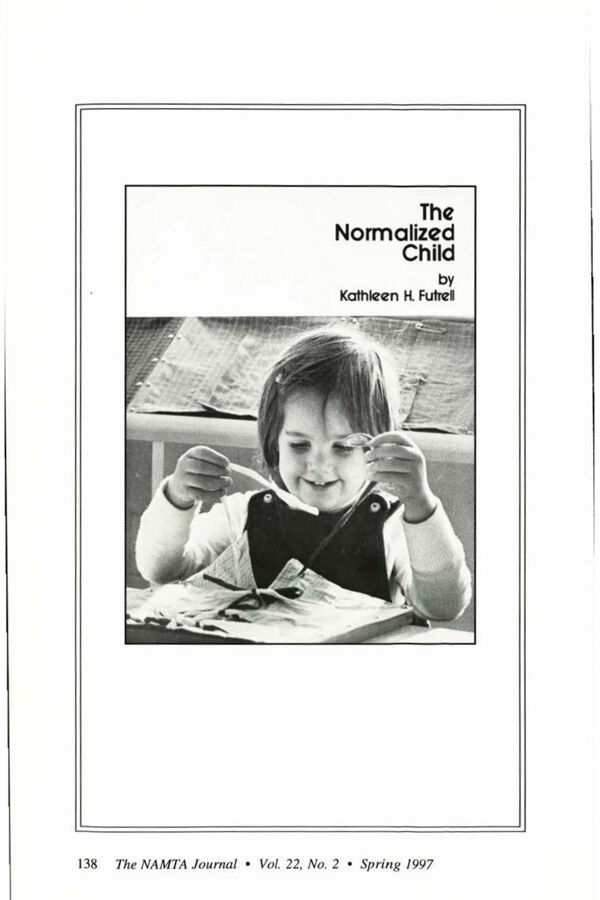 NAMTA Journal 22/2 11 The Normalized Child