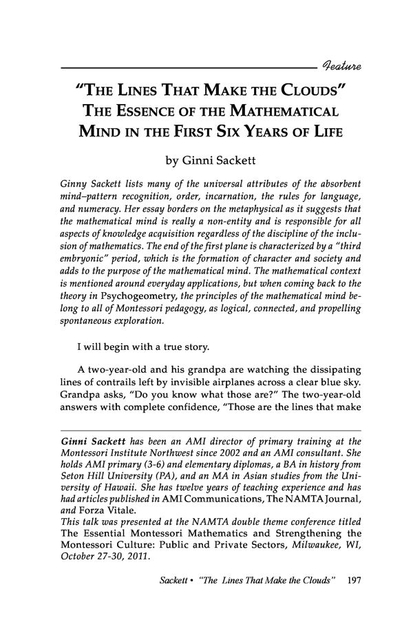 NAMTA Journal 39/2 14 "The Lines That Make the Clouds": The Essence of the Mathematical Mind in the First Six Years of Life