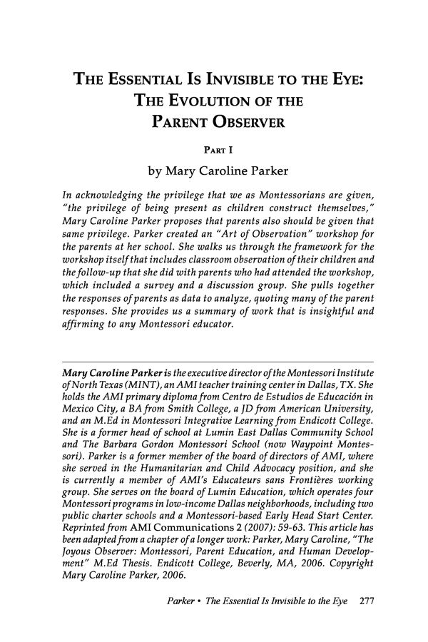 NAMTA Journal 41/3 13 The Essential Is Invisible to the Eye: The Evolution of the Parent Observer. Part 1