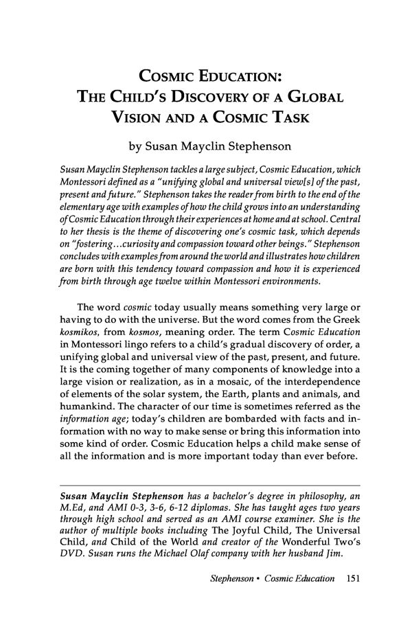 NAMTA Journal 40/2 10 Cosmic Education: The Child's Discovery of a Global Vision and a Cosmic Task